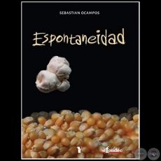 ESPONTANEIDAD - Autor: SEBASTIÁN OCAMPOS - Año 2014